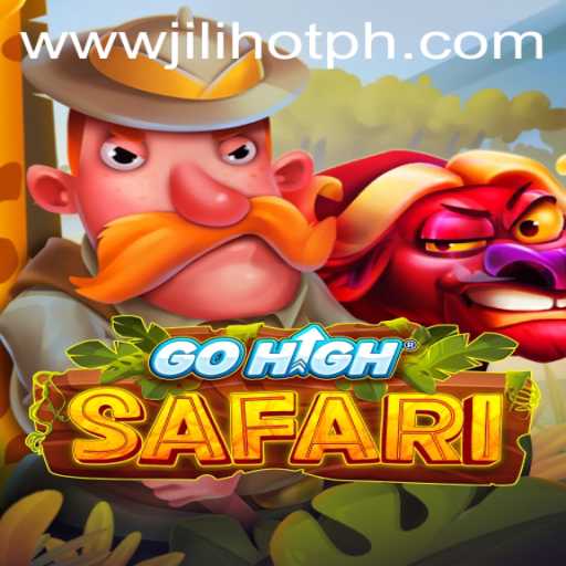 Explore the Thrilling World of GoHighSafari at JILIHOT Casino
