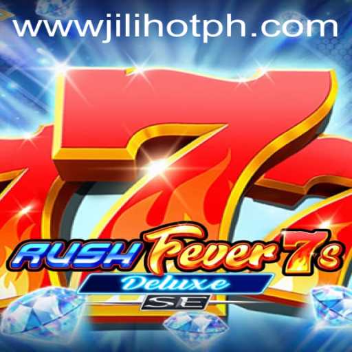 Discover the Thrill: RushFever7sDeluxeSE at JILIHOT Casino